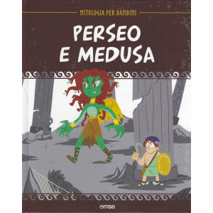 Mitologia per bambini -Perseo e Medusa- 28/3/2024 - settimanale - copertina rigida