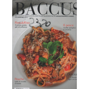 BACCUS food & travel -  mensile n. 95  - luglio 2023