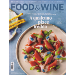 Food & Wine - n. 4 - bimestrale -giugno - luglio   2024