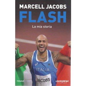 Marcel Jacobs - Flash - La mia storia - n. 1- bimestrale - 212 pagine