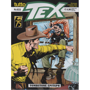 Tutto Tex -Tombstone epitaph -   n. 633- mensile -28  dicembre     2023