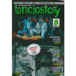 Lanciostory - n. 2567- 17 giugno  2024 - settimanale di fumetti