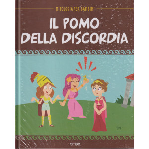 Mitologia per bambini -Il pomo della discordia- 18/4/2024 - settimanale - copertina rigida