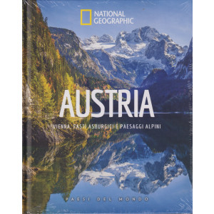 National Geographic -Austria - Vienna, fasti asburgici e paesaggi alpini  - n.43 -21/6/2024 - settimanale - copertina rigida