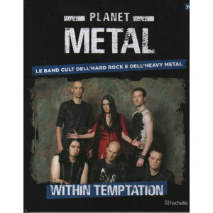 Planet Metal  - Within temptation-  n. 76- settimanale -2/3/2024 - copertina rigida