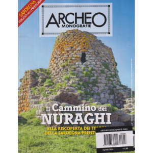 Archeo  monografie - n.8  -Il cammino dei nuraghi- agosto   2024