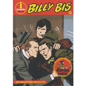 Collana Billy Bis (intrepido) Vol. 31  -Un giocatore incallito-  settimanale