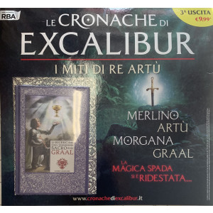Le cronache di Excalibur - I miti di Re Artù -  Terza Uscita