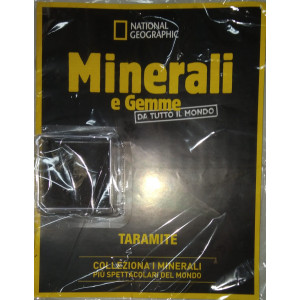 Minerali e Gemme da tutto il mondo - Taramite - n. 73 - 15/06/2024