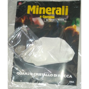 Minerali e Gemme da tutto il Mondo - Quarzo cristallo di rocca - Uscita n.24 - 08/07/2024