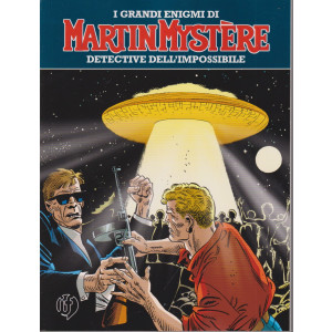 I grandi enigmi di Martin Mystere - Detective dell'impossibile -Incontri ravvicinati  -La sfera di cristallo - n. 14 - 25 giugno   2024 - mensile
