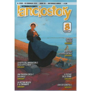 Lanciostory - n. 2550 - 19 febbraio 2024 - settimanale di fumetti