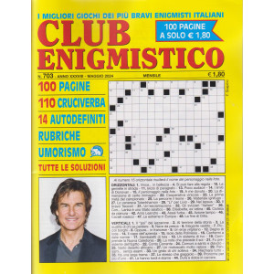 Club enigmistico - n.703- maggio 2024 - mensile - 100 pagine