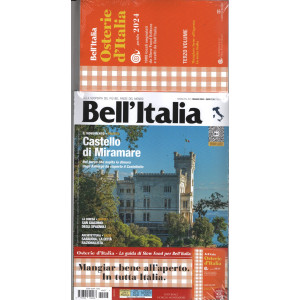 Bell'italia n. 457 - mensile - maggio 2024 + 3° vol. Ostere d'Italia guida  2024