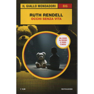 Il giallo Mondadori -Big -  Ruth Rendell - Occhi senza vita- n. 3 - gennaio - febbraio 2024 - 473 pagine