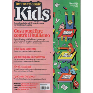 Internazionale Kids - mensile - n. 54 -marzo  2024