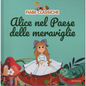 Fiabe classiche -Alice nel paese delle meraviglie -   n. 27  - 20/6/2023 - settimanale - copertina rigida