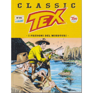 Tex Classic -I predoni del Missouri-   n. 193- quattordicinale -26 luglio     2024