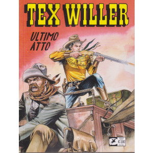 Tex Willer -Ultimo atto n. 66- mensile - 18 aprile    2024
