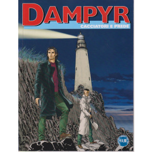 Dampyr -Cacciatori e prede-  n. 289- mensile -3 aprile    2024