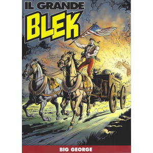 Il Grande Blek - Big George-  n.297 - settimanale