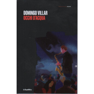 Profondo Noir - n. 31-  Domingo Villar - Occhi d'acqua-26/1/2024 - settimanale - 205 pagine