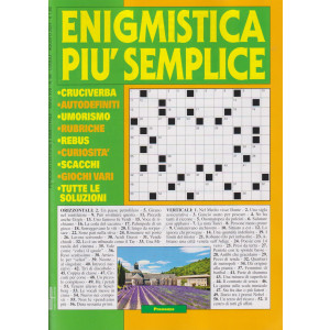 Enigmistica più semplice - n. 86 - bimestrale -luglio - agosto   2024