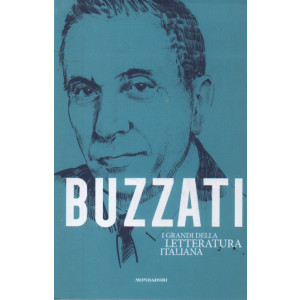 I grandi della letteratura italiana - Buzzati - n.72 - 8/08/2023 - settimanale