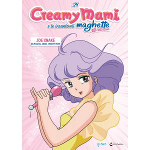 Creamy Mami e le incantevoli Maghette 3D collection - Joe Snake - Uscita n.24 - 08/04/2024