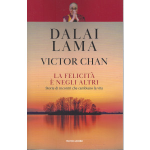 I libri di Sorrisi n. 5 -  Dalai Lama - Victor Chan - La felicità è negli altri -  settimanale -28/12/2021 -