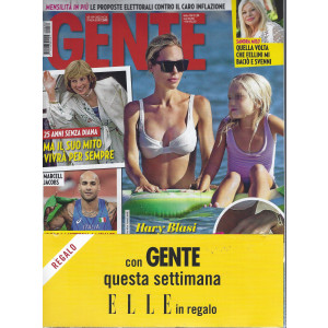 Gente + Elle  in regalo  - n. 34 -3/9/2022 - settimanale - 2 riviste