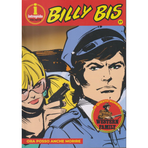 Collana Billy Bis (intrepido) Vol. 37  -Ora posso anche morire-  settimanale