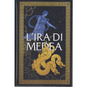 Collana Mitologia (2024) -L'ira di Medea - n. 25 - 18/7/2024 - settimanale - copertina rigida - 117 pagine