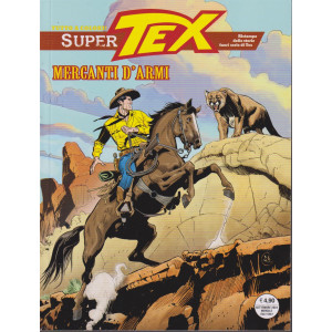 Super Tex - n. 35 -Mercanti d'armi-5 settembre    2024 - mensile