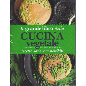 Il grande libro della Cucina vegetale - n.3/2022 - mensile - copertina rigida