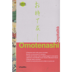 Collana Profondo Giappone - n. 13 -Omotenashi - Ospitalità- 27/7/2024 - 143 pagine