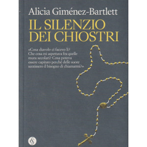 Il silenzio dei chiostri- Alicia Gimenez Bartlett - n. 8 -527  pagine - settimanale