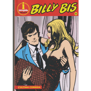 Collana Billy Bis (intrepido) Vol. 24  -L'ultima corrida -  settimanale