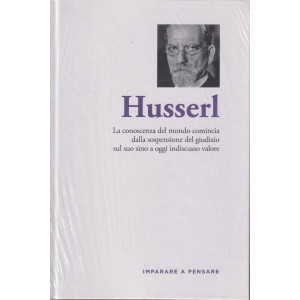 Imparare a pensare - n. 37 -Husserl-    26/4/2024 - settimanale - copertina rigida