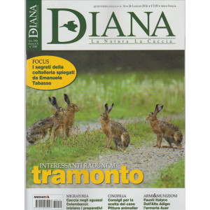 Diana - La Natura  La Caccia - quindicinale n. 14 - 26 luglio 2016