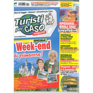 Turisti per Caso Magazine - mensile n. 94 Aprile 2016