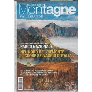 Meridiani montagne - bimestrale n. 85 Marzo 2017 - VAL GRANDE