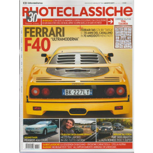 Ruote Classiche - mensile n. 344 Agosto 2017 - Ferrari F40 ultramoderna 