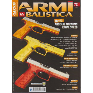 Armi & Balistica - mensile n. 72 Dicembre 2017 Arsenal Firearms Ergal Speed