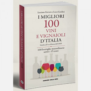I libri del Corriere della Sera I migliori 100 vini e vignaioli d'Italia 2018