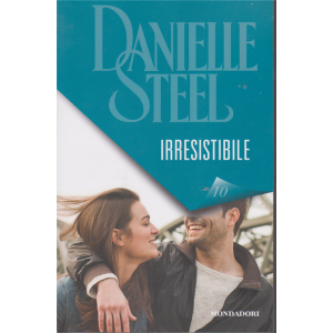Danielle Steel - Irresistibile - n. 10 - 30/1/2020 - settimanale