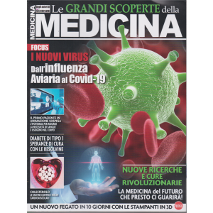 Le grandi scoperte della medicina - n. 1 - bimestrale - maggio - giugno 2020 
