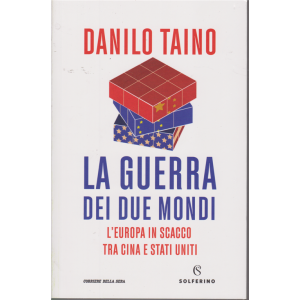 Danilo Taino - La guerra dei due mondi - n. 1 - bimestrale - 