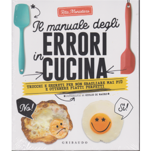 Il manuale degli errori in cucina - di Rita Monastero - Gribaudo
