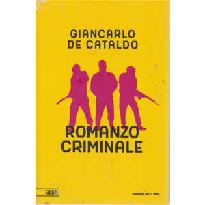 Romanzo criminale - di Giancarlo De Cataldo - Profondo nero - n. 3 - settimanale